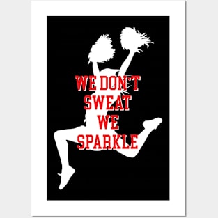 We dont sweat we sparkle cute Cheerleader Posters and Art